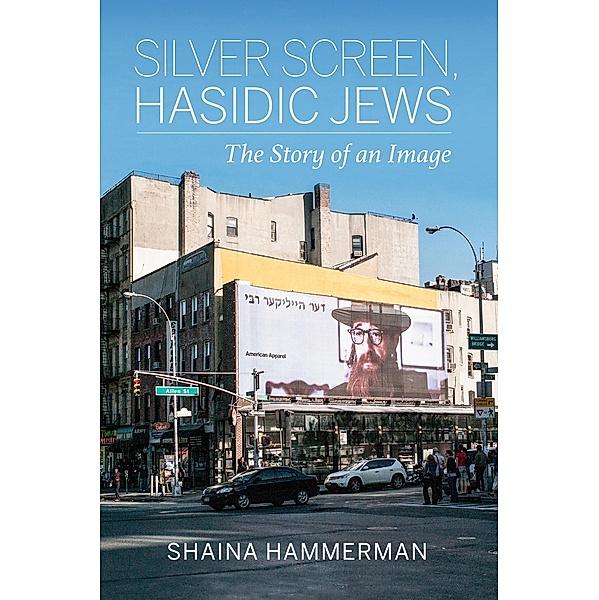 Silver Screen, Hasidic Jews, Shaina Hammerman