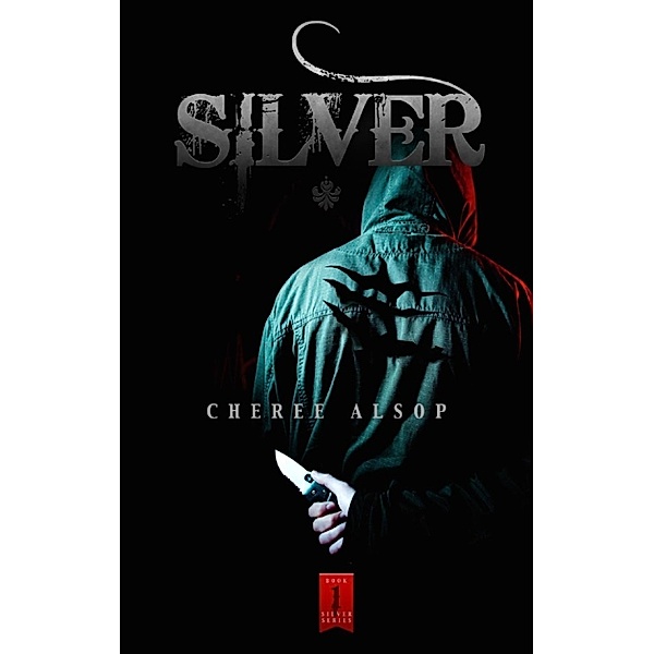 Silver: Silver, Cheree Alsop