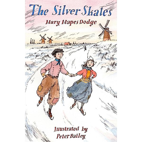 Silver Skates / Alma Books, Mary Mapes Dodge