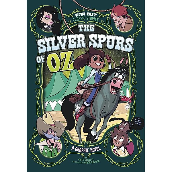 Silver Spurs of Oz / Raintree Publishers, Erica Schultz