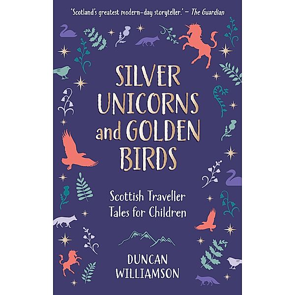 Silver Unicorns and Golden Birds / Kelpies, Duncan Williamson