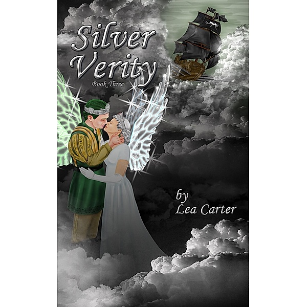Silver Verity (Bk 3) / Silver Sagas, Lea Carter