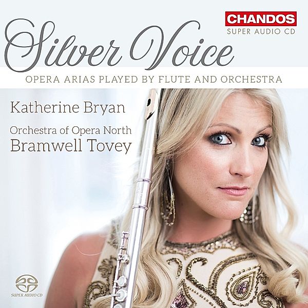 Silver Voice-Opernparaphrasen Für Flöte & Orches, K. Bryan, B. Tovey, Orchestra Of Opera North