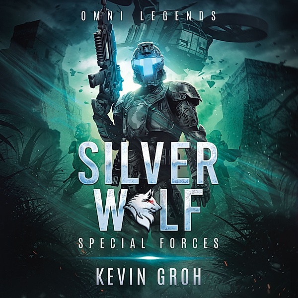 Silver Wolf Origins Trilogie - 2 - Omni Legends - Silver Wolf, Kevin Groh