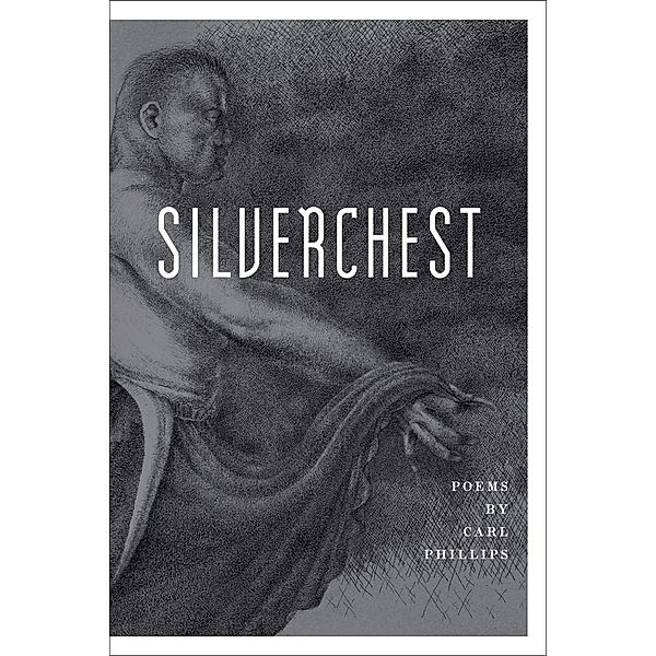 Silverchest, Carl Phillips