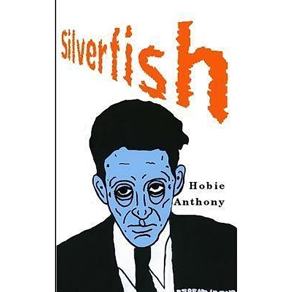 Silverfish, Hobie Anthony