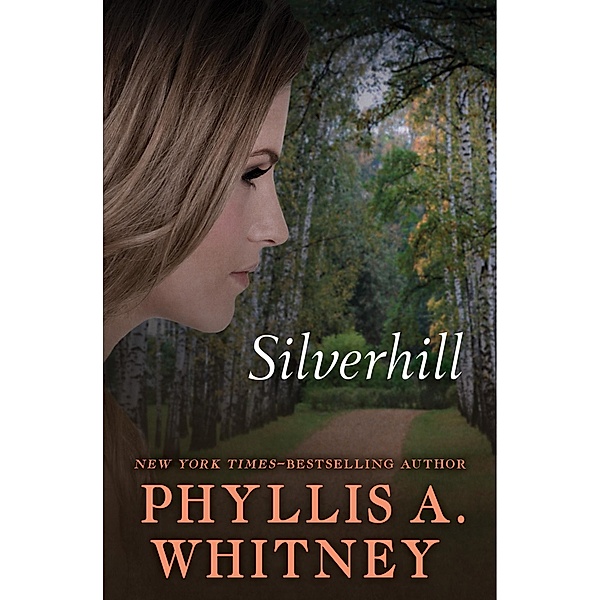 Silverhill, PHYLLIS A. WHITNEY