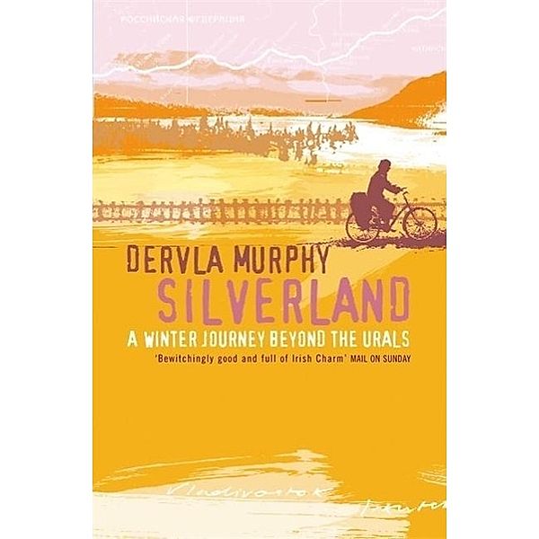 Silverland, Dervla Murphy