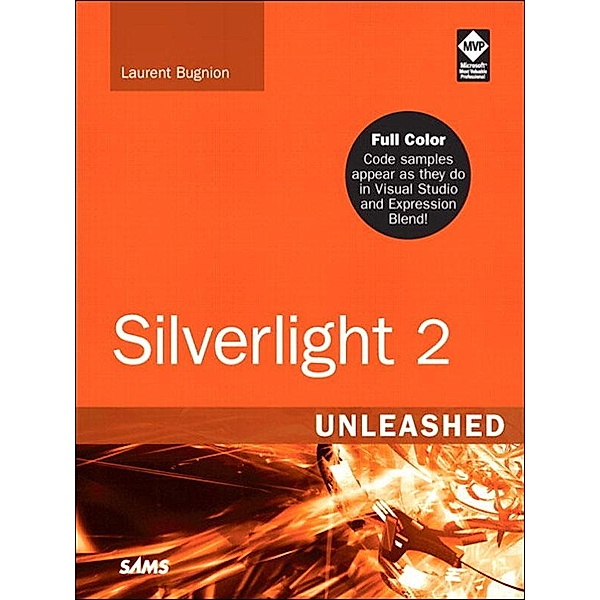 Silverlight 2 Unleashed, Laurent Bugnion