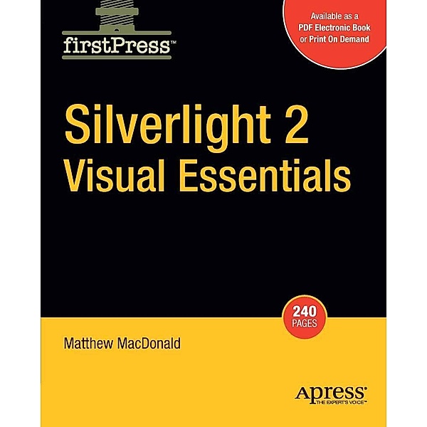 Silverlight 2 Visual Essentials, Matthew MacDonald