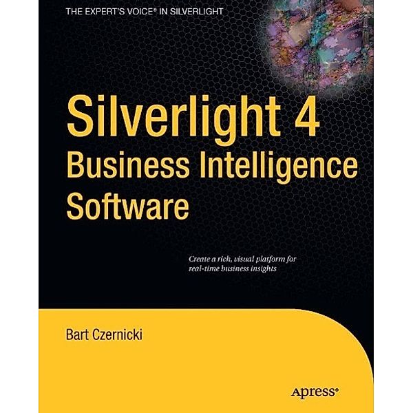 Silverlight 4 Business Intelligence Software, Bart Czernicki