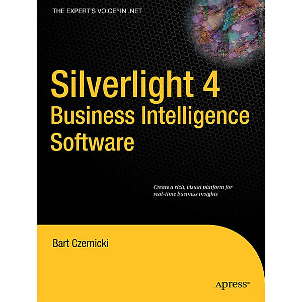 Silverlight 4 Business Intelligence Software, Bart Czernicki