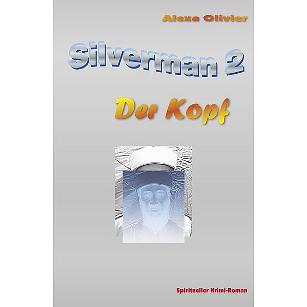 Silverman 2, Alexa Olivier