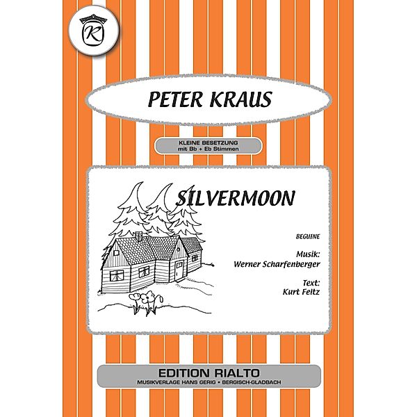 Silvermoon, Kurt Feltz, Werner Scharfenberger, Peter Kraus