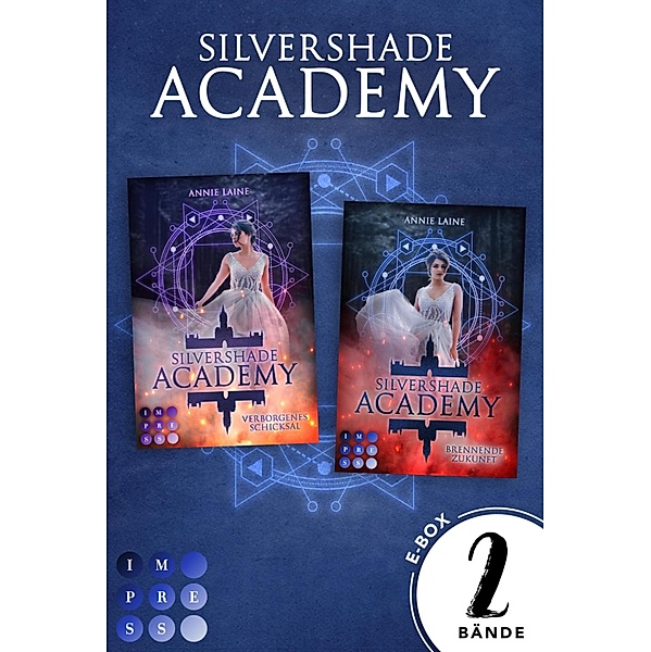 Silvershade Academy: Sammelband der romantischen Fantasy-Dilogie »Silvershade Academy« / Silvershade Academy, Annie Laine