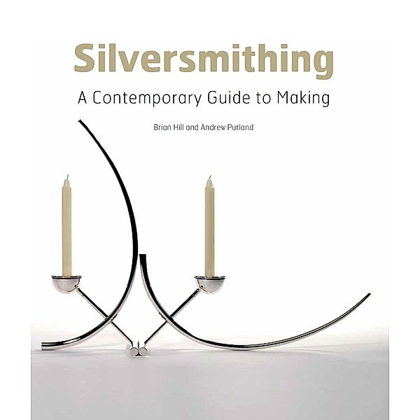 Silversmithing, Brian Hill