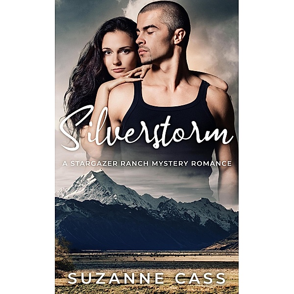 Silverstorm (Stargazer Ranch Mystery Romance, #6) / Stargazer Ranch Mystery Romance, Suzanne Cass