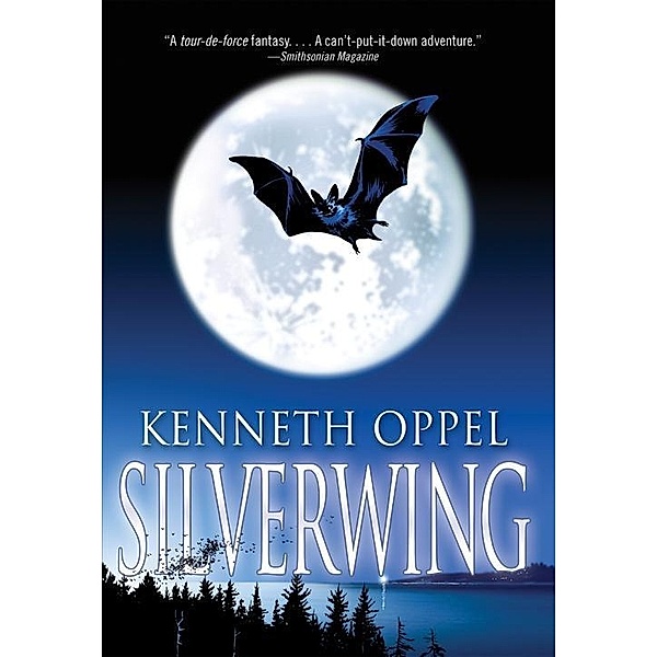 Silverwing / Silverwing, Kenneth Oppel