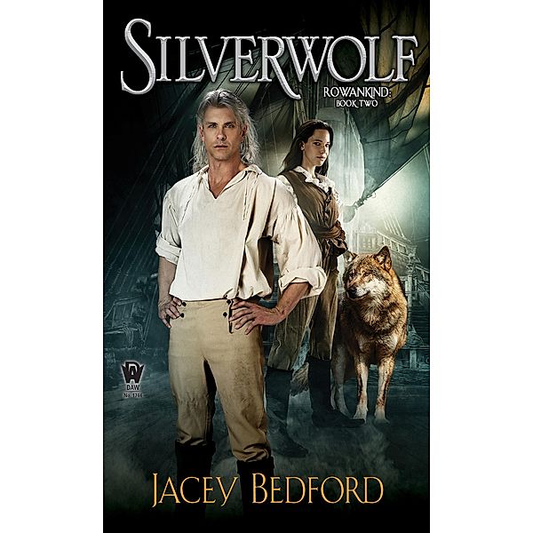 Silverwolf / Rowankind Bd.2, Jacey Bedford