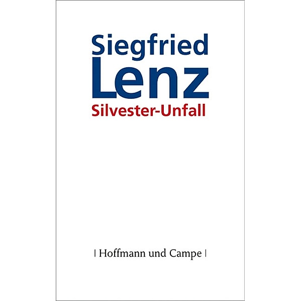 Silvester-Unfall, Siegfried Lenz