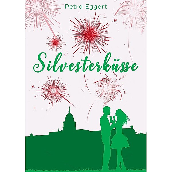 Silvesterküsse, Petra Eggert