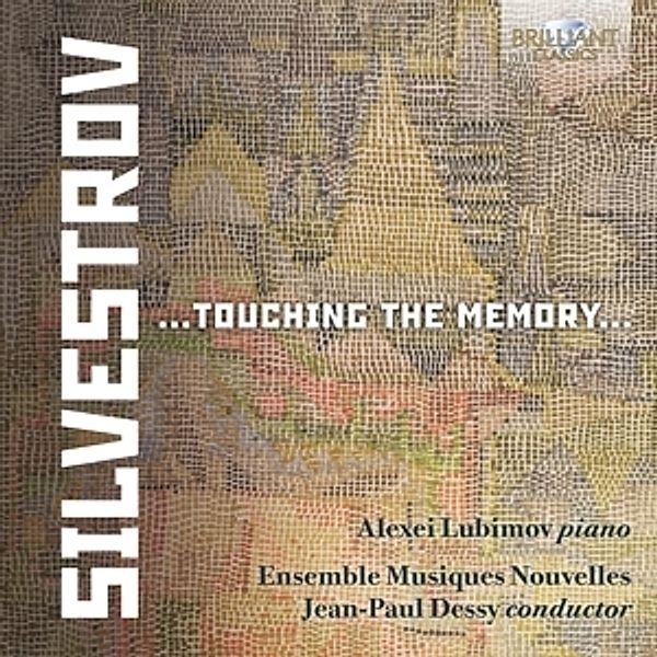 Silvestrov:Touching The Memory, Lubimov, Gäbele, Ensemble Musiques Nouvelles, Dessy