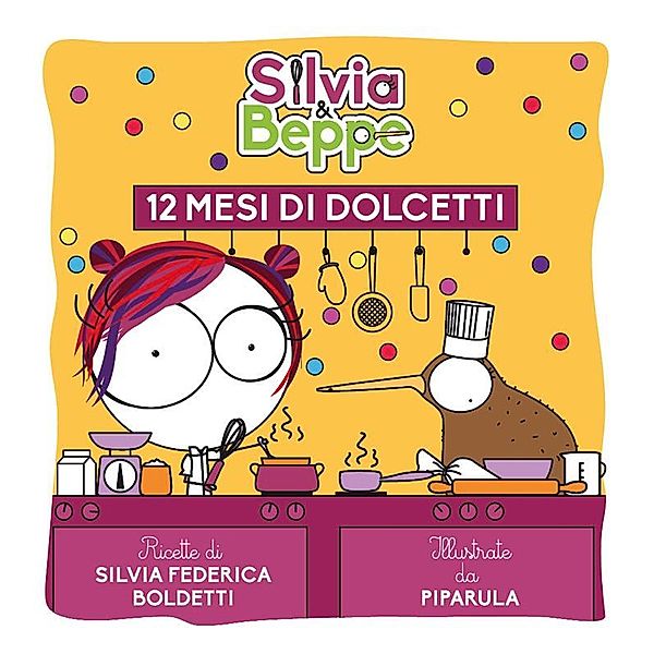 Silvia & Beppe - 12 mesi di dolcetti, Silvia Federica boldetti