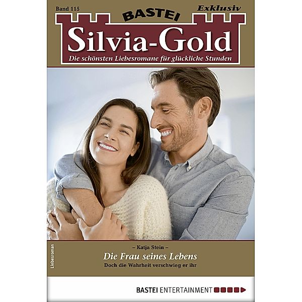 Silvia-Gold 115 / Silvia-Gold Bd.115, Katja Stein