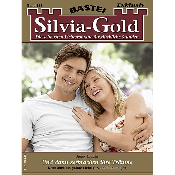 Silvia-Gold 132 / Silvia-Gold Bd.132, Jenny Longin