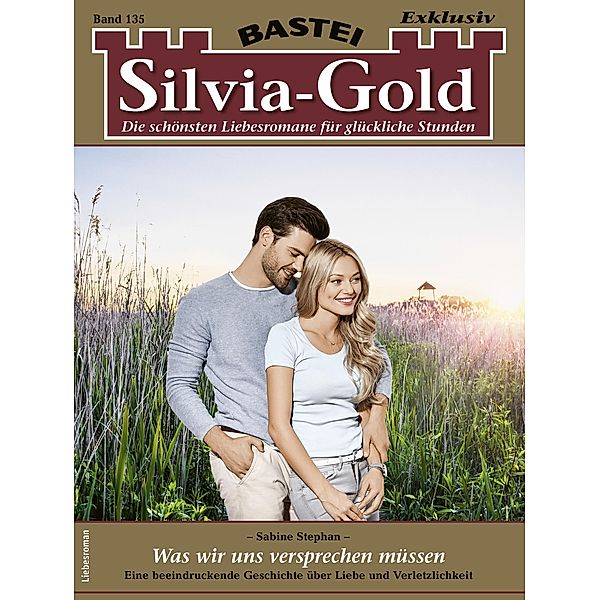 Silvia-Gold 135 / Silvia-Gold Bd.135, Sabine Stephan