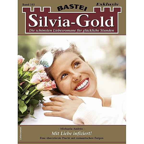 Silvia-Gold 163 / Silvia-Gold Bd.163, Michaela Andrée