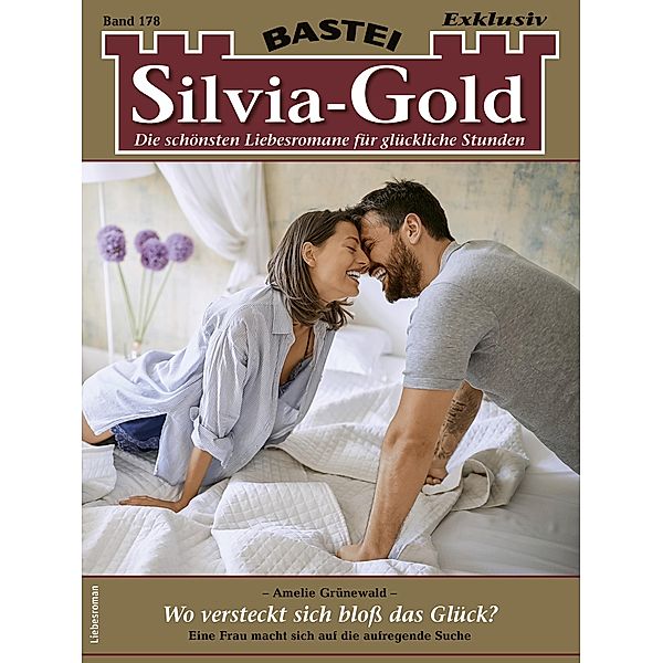 Silvia-Gold 178 / Silvia-Gold Bd.178, Amelie Grünewald