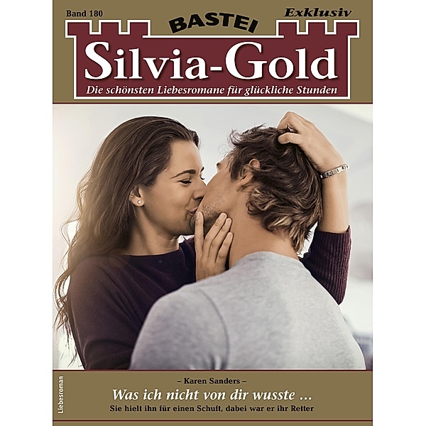 Silvia-Gold 180 / Silvia-Gold Bd.180, Karen Sanders