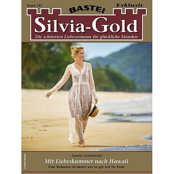 Silvia-Gold 182 / Silvia-Gold Bd.182, Amelie Grünewald