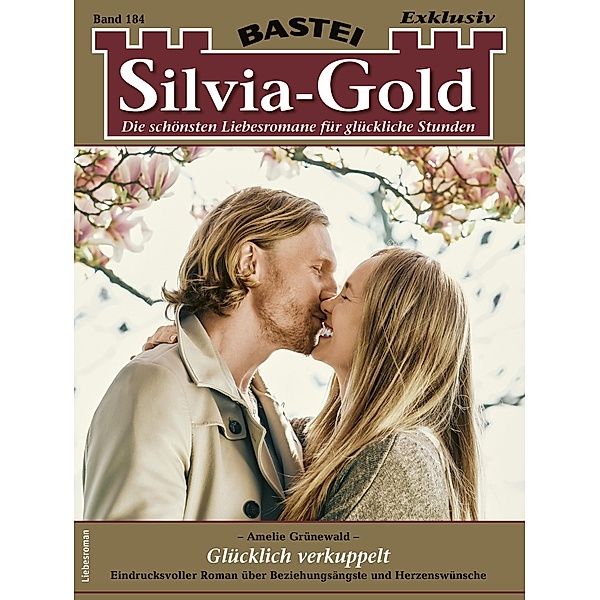 Silvia-Gold 184 / Silvia-Gold Bd.184, Amelie Grünewald