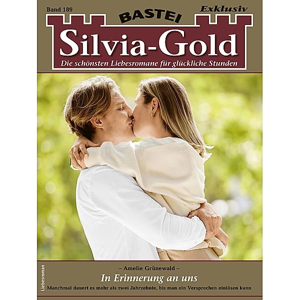 Silvia-Gold 189 / Silvia-Gold Bd.189, Amelie Grünewald