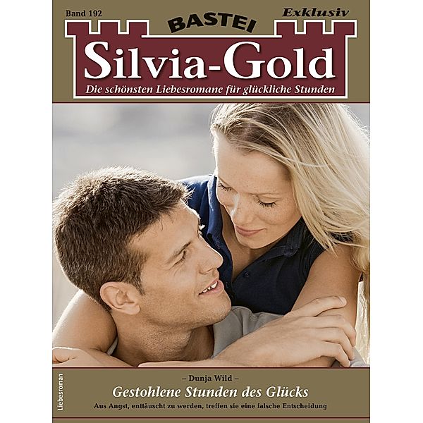 Silvia-Gold 192 / Silvia-Gold Bd.192, Dunja Wild