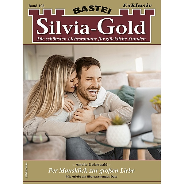 Silvia-Gold 195 / Silvia-Gold Bd.195, Amelie Grünewald