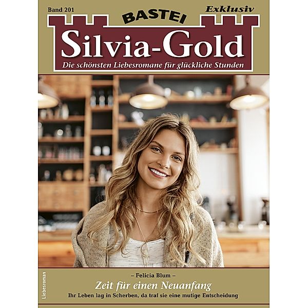 Silvia-Gold 201 / Silvia-Gold Bd.201, Felicia Blum