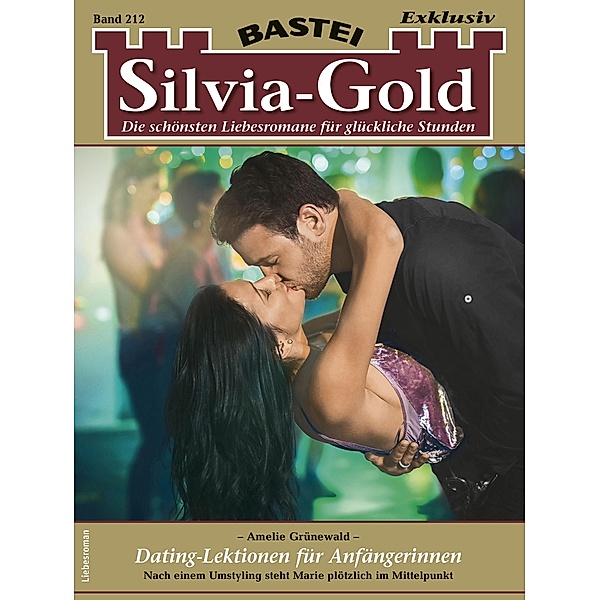 Silvia-Gold 212 / Silvia-Gold Bd.212, Amelie Grünewald