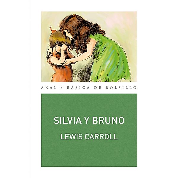 Silvia y Bruno / Básica de Bolsillo, Lewis Carroll