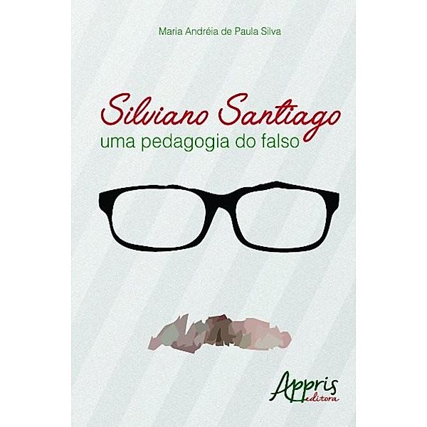 Silviano santiago / Ciências da Linguagem, Maria Andréia Paula de Silva