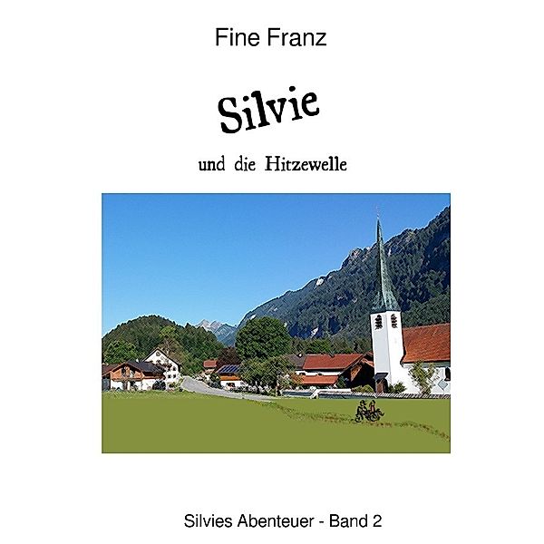 Silvie und die Hitzewelle, Astrid Gross