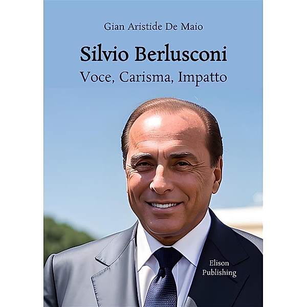 Silvio Berlusconi, Gian Aristide de Maio