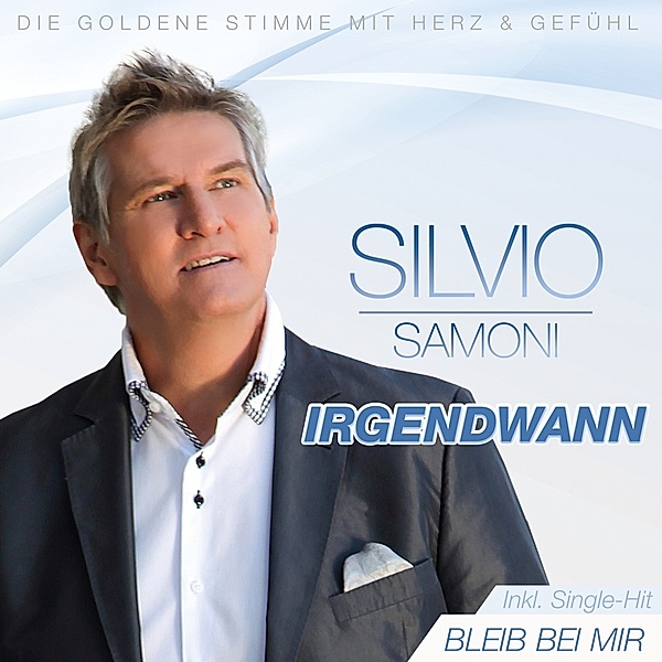 SILVIO SAMONI - Irgendwann, Silvio Samoni