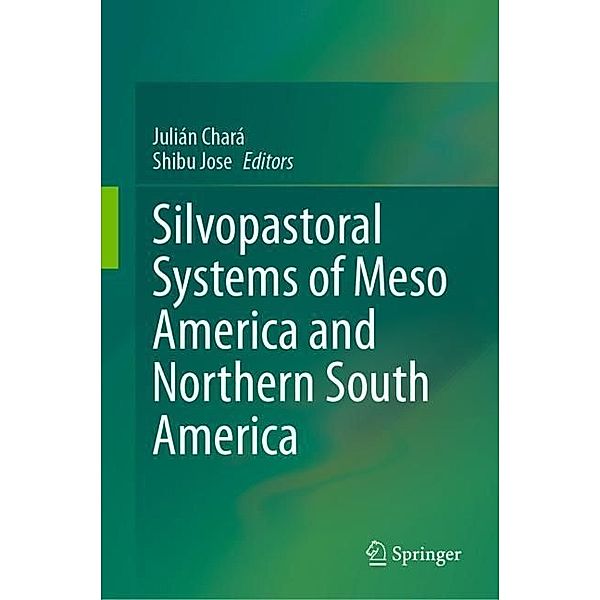 Silvopastoral systems of Meso America and Northern South America