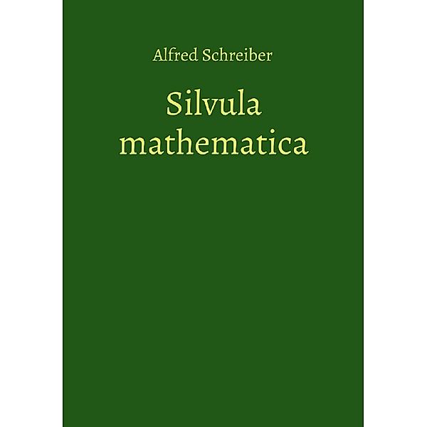 Silvula mathematica, Alfred Schreiber