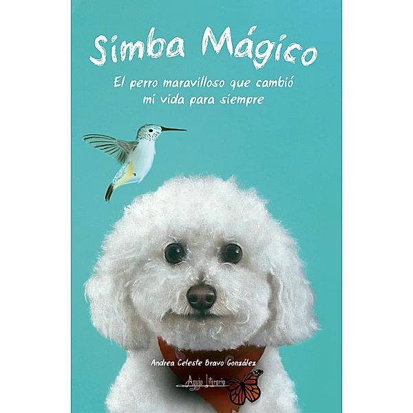 Simba Mágico, Andrea Celeste Bravo González