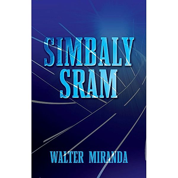 Simbaly Sram / SBPRA, Walter Miranda