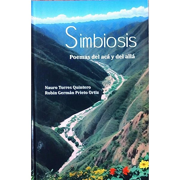 Simbiosis, Nauro Torres Quintero, Robin German Prieto